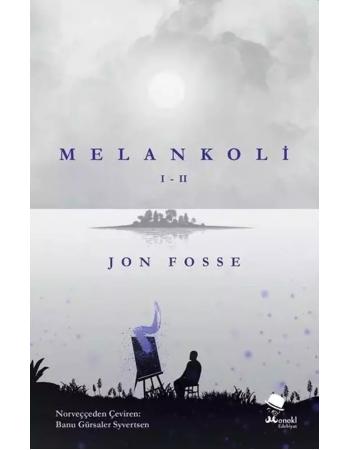 Melankoli I-II - Jun Fosse